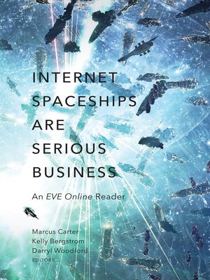 cover image of Internet Spaceships Are Serious Business